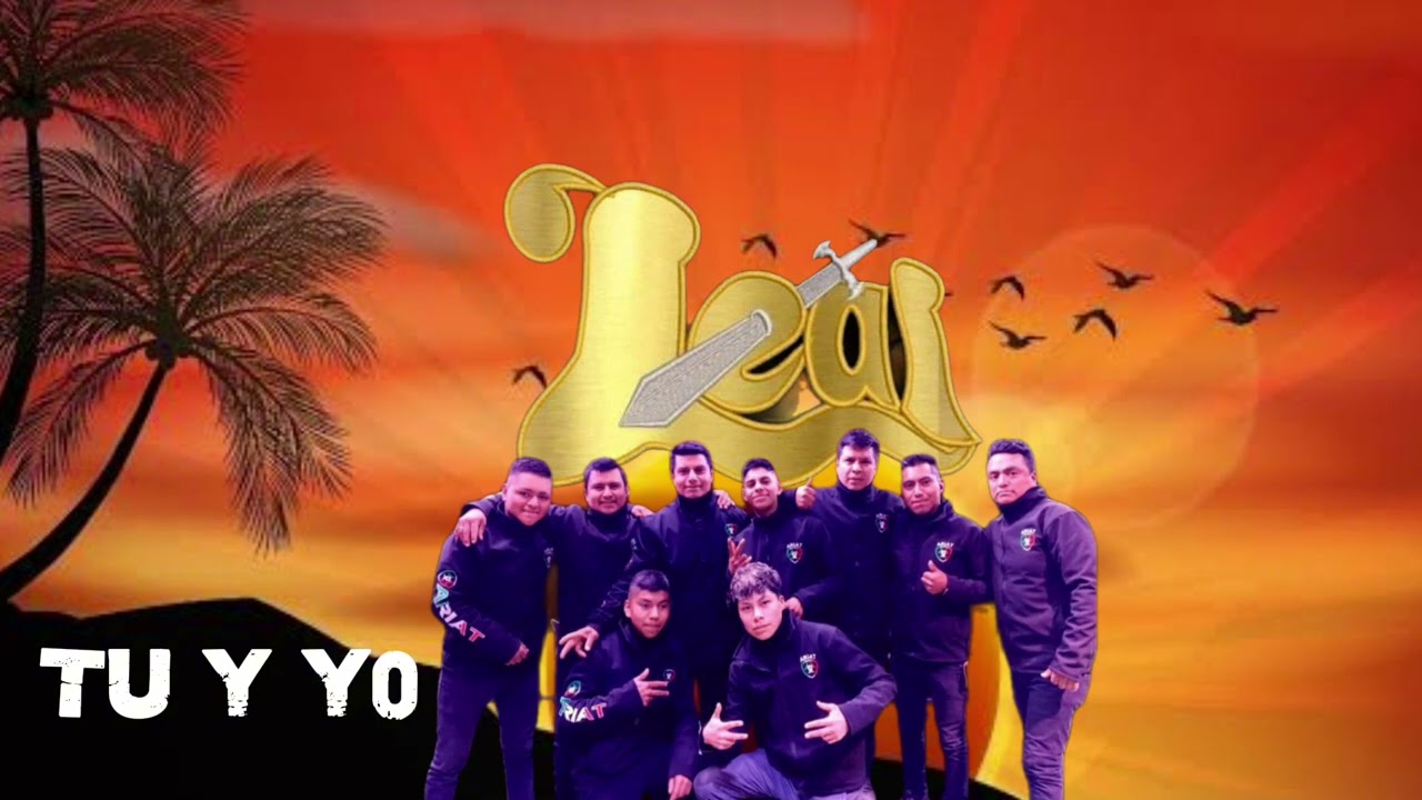 Tu y Yo Grupo Leal 