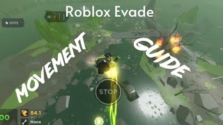 Evade Movement Tutorial For Mobile..!