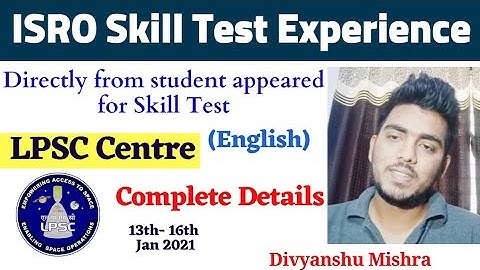 ISRO Skill Test  | LPSC SKILL TEST REVIEW 2020-21