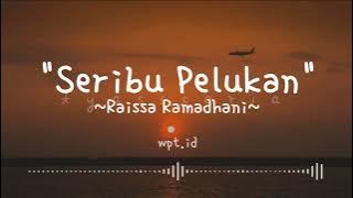 Seribu Pelukan ~ Raissa Ramadhani Lirik