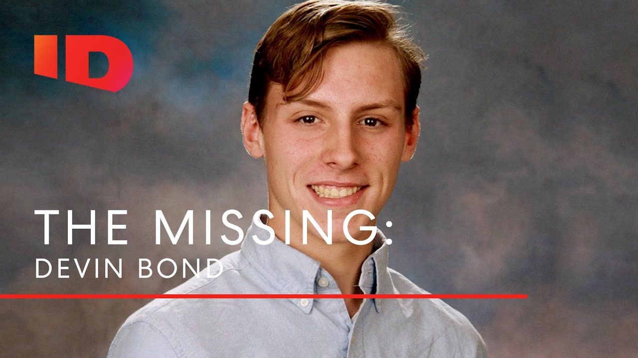 What Happened To Devin Bond? | The Missing