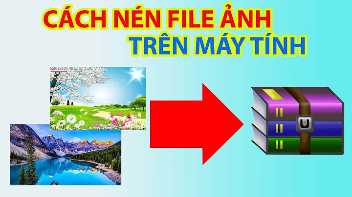 Hướng dẫn cách giải nén ảnh thành fide ảnh thường