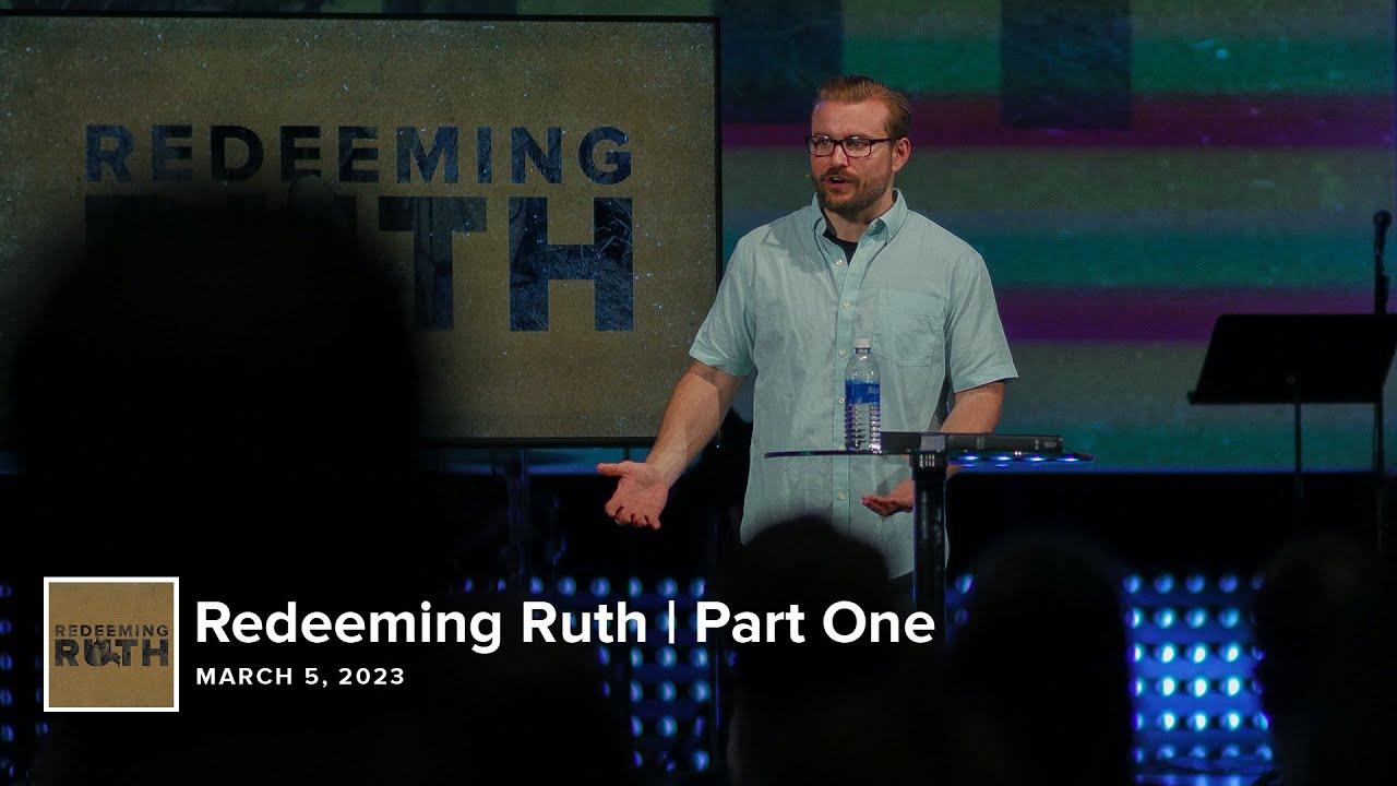 Redeeming Ruth Redeeming Ruth | Part One - YouTube