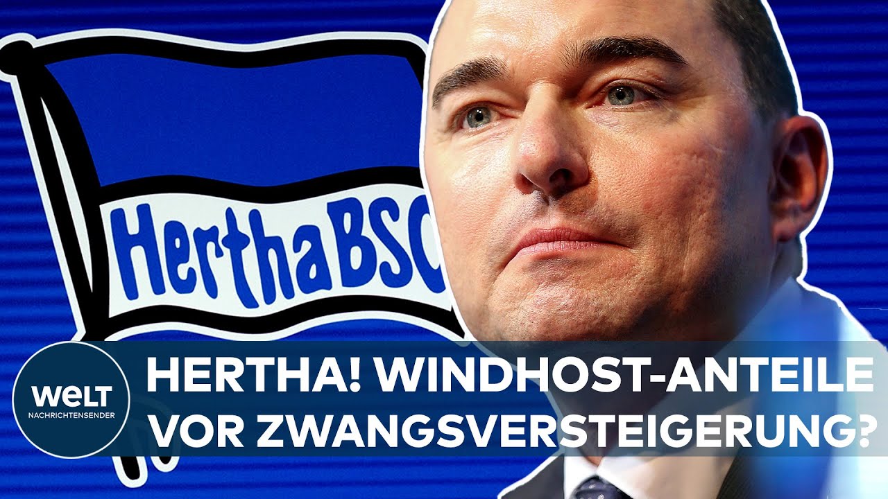 BUSINESS INSIDER: Zwangsversteigerung? Windhorst soll Beteiligung an Hertha BSC verpfändet haben