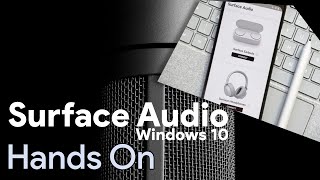 Surface Audio [Windows 10] Hands On screenshot 1
