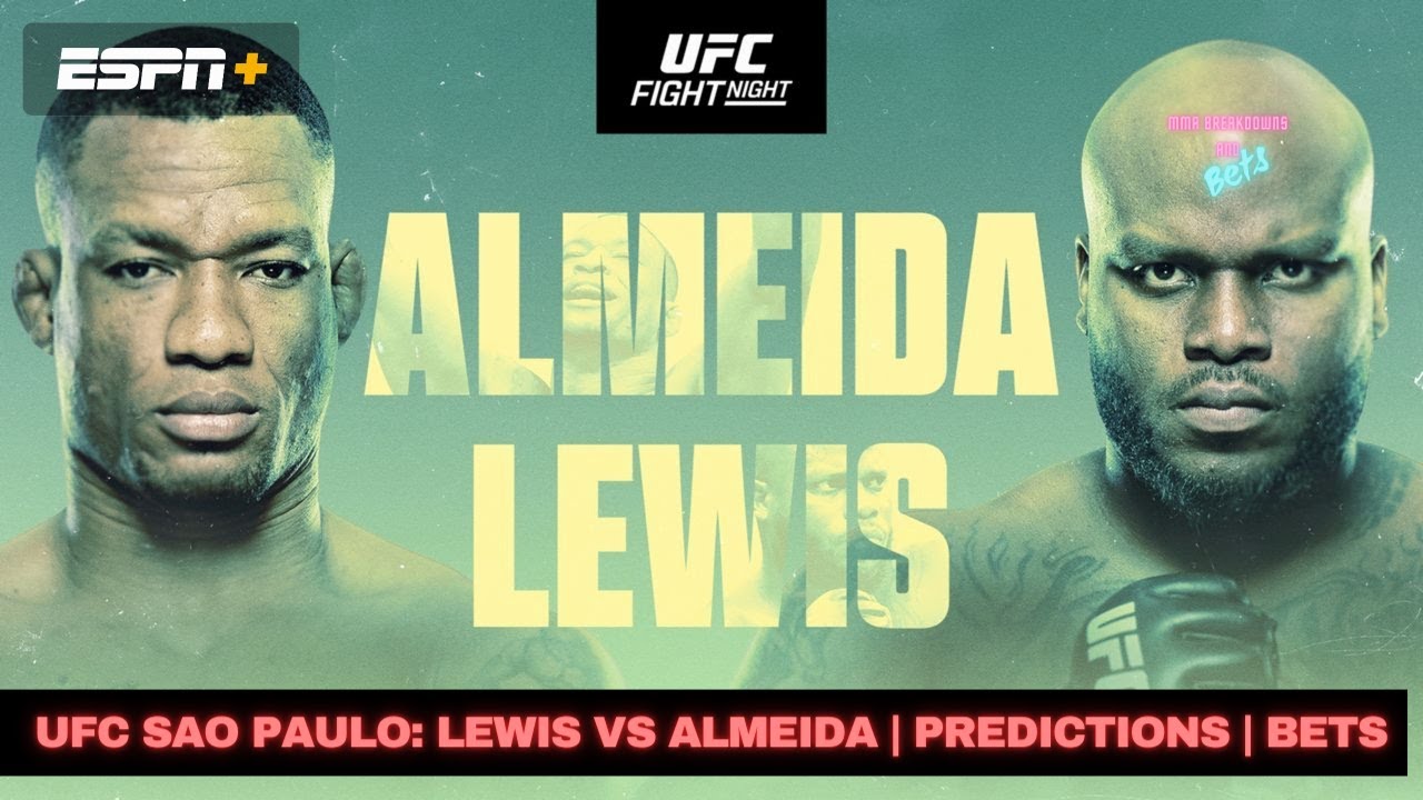UFC Sao Paolo: Derrick Lewis vs Jailton Almeida | Bets | Breakdowns | Predictions | Full Card