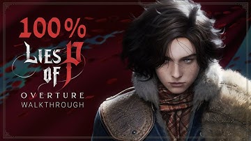 Lies of P Overture 100% Walkthrough Guide | Legendary Stalker | All Collectibles