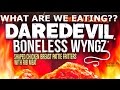 Daredevil Boneless Buffalo Wyngz!! - WHAT ARE WE EATING?? - The Wolfe Pit