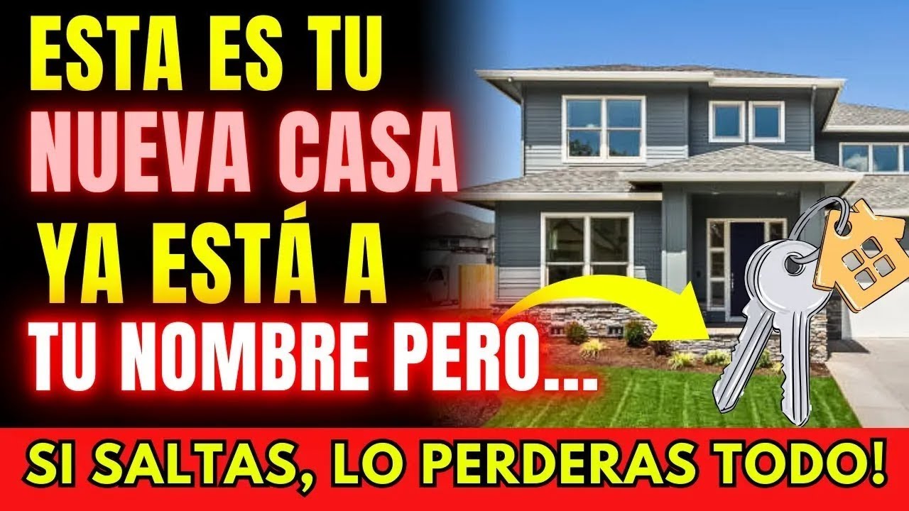 DIOS DICE: ESTA CASA YA ESTÁ A TU NOMBRE Y NO LO SABES... ¡RECÍBELA AHORA!