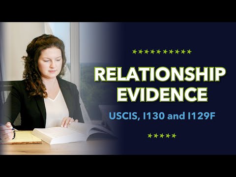USCIS I130 and I129F: How Much Relationship Evidence Do You Need?
