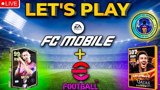 Let's Play efootball &amp; FC Mobile!!!.....#live #fc26 #messi #efootball