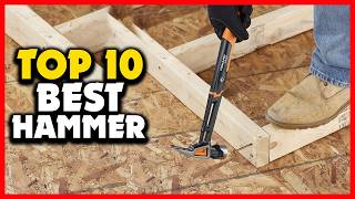 ✅ Top 10 Best Hammers of 2026 | Best Hammer Reviews & Buying Guide