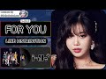 i-dle (아이들) - For You (Line Distribution)