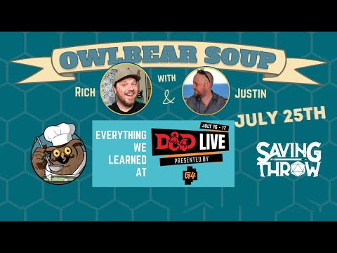 Owlbear Soup - July 25th, 2021 - D&D Live Recap
