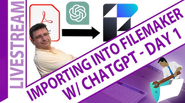 FileMaker Importing from ChatGPT Day 1 - Claris FileMaker Importing from ChatGPT Day 1
