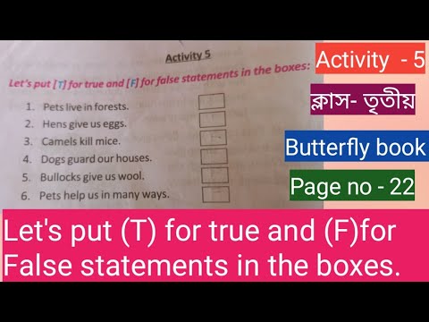 Class-3/butterfly book/Activity- 5/Let's put (T)for true and (F)for False statements in the boxes.