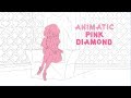 Pink Diamond - Steven Universe Animatic (I Won´t Say I´m in Love)