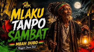 Mbah Dubo - MLAKU TANPO SAMBAT | Reggae Jawa Motivasi Urip