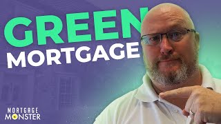 Green Mortgages EXPLAINED - What is a Green Mortgage?