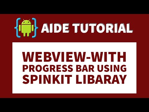 AIDE TUTORIAL - WEBVIEW WITH PROGRESS BAR PART 2
