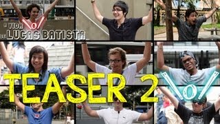 A Vida O De Lucas Batista - Teaser 2