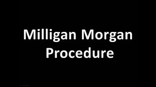 Milligan Morgan procedure