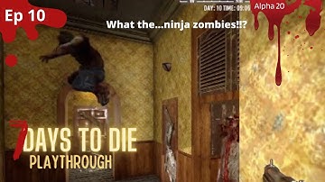 7 Days To Die A20// Ep 10 // Find the Trader or Die Tryin!