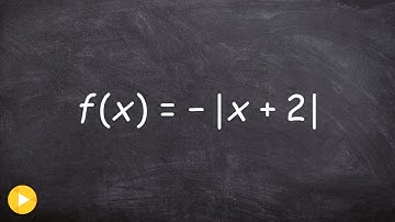 Graphing an absolute value function with a reflection and horizontal shift