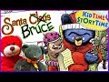 Santa Bruce ~ popular NEW kids books read aloud!