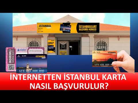 İnternetten İstanbul Kart Başvurusu Nasıl Yapılır? İSTANBUL KART NASIL ALINIR?