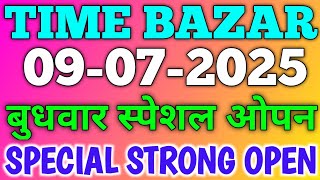 TIME BAZAR TODAY | 09/07/2025 | TIME BAZAR JODI PENAL 4 FIX OPEN TO CLOSE GAME CHART