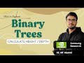 2.15.3 Height of a Binary Tree | DSA in Python | Hindi