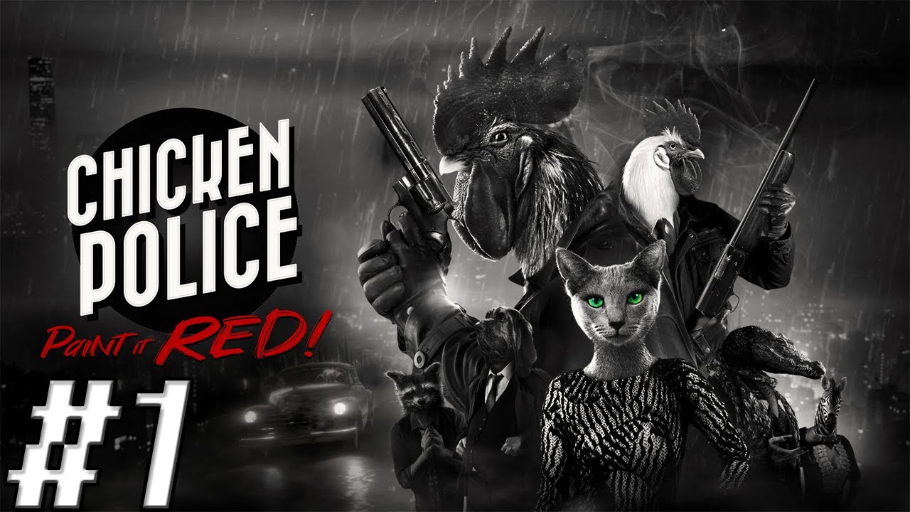 DAME IN THE OFFICE || Chicken Police - Paint It Red! (Let's Play/Playthrough/Gameplay) - Ep.1