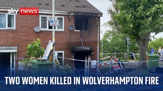 Two women killed in house fire in Wolverhampton  as two men held on suspicion of murder