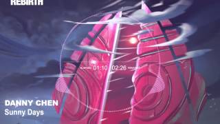 Danny Chen - Sunny Days (Radio Edit) Profile