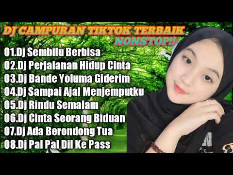 FULL ALBUM DJ SEMBILU BERBISA DJ PERJALANAN HIDUP \u0026 CINTAKU DJ CAMPURAN TIKTOK TERBARU VIRAL