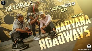 HARYANA ROADWAYS- PARDHAAN dance video | CHOREOGRAPHY BY ALEX | THE VETERANS