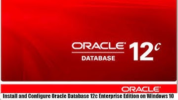 Install and Configure Oracle Database 12c Enterprise Edition on Windows 10,11 @P-1