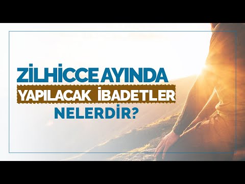 Zilhicce ayında yapılacak ibadetler nelerdir? | Halis Bayancuk Hoca