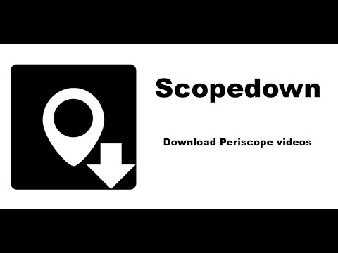 Scopedown (Periscope-download)