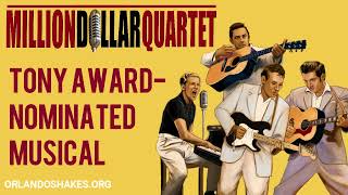 Million Dollar Quartet Orlando Shakes August 2Nd - 20Th 2023