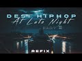 Desi hip hop at late night part 3  refix  lo fi mashup  2023