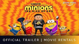 Minions : The Rise of Gru - Official Trailer | Rent Now On Prime Video Store