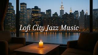 Chillhop & Lofi Jazz for Rooftop Evenings 🌇 | Relaxing Beats