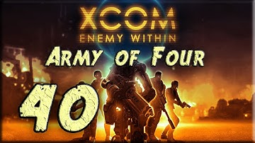 XCOM Enemy Within Impossible LP - Army of Four - Part 40 - Finale