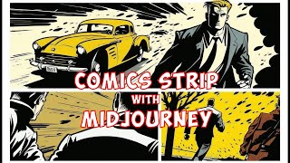 How to make a Comic strip with Midjourney | Step-by-Step Guideline with Midjourney AI | Open Ai