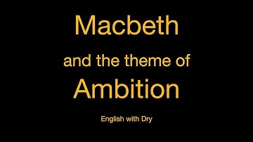 Macbeth | The Theme of Ambition