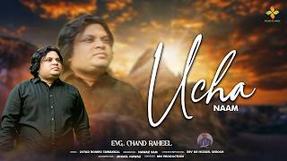 Ucha Naam I Evg. Chand Raheel I Ustad Romeo Tawakkal I Nawaz Sam I Masih Ki Awaz