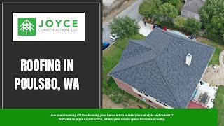 Roofing in Poulsbo, WA | Joyce Construction
