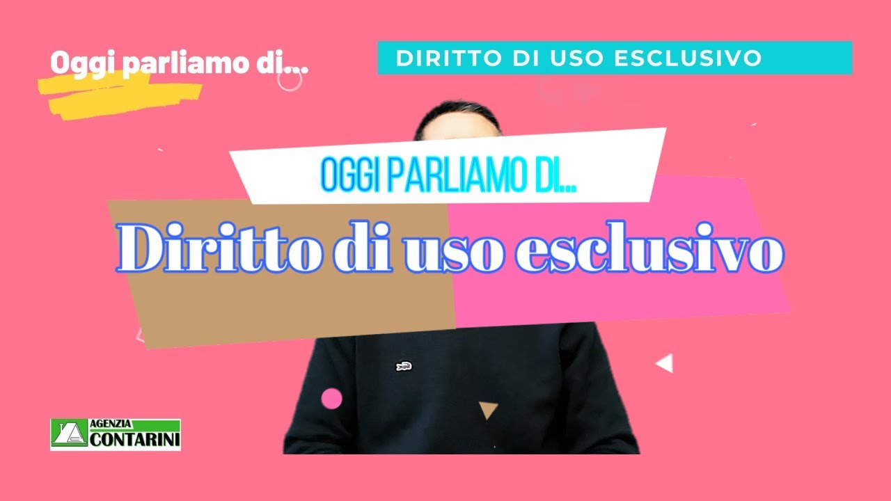 oggi parliamo di    diritto di uso esclusivo